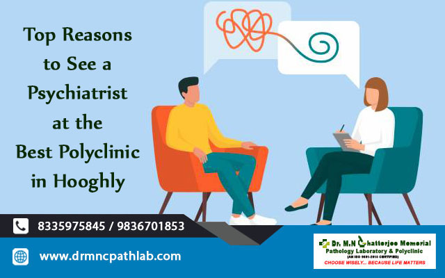 Top Reasons to See a Psychiatrist at the Best Polyclinic in Hooghly