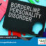 6 Symptoms of Borderline Personality Disorder