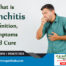 What is Bronchitis- Definition, Symptoms and Cure